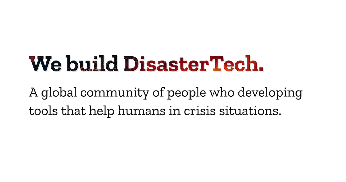 Disaster Tech DisasterTech | Technology for crisis situations